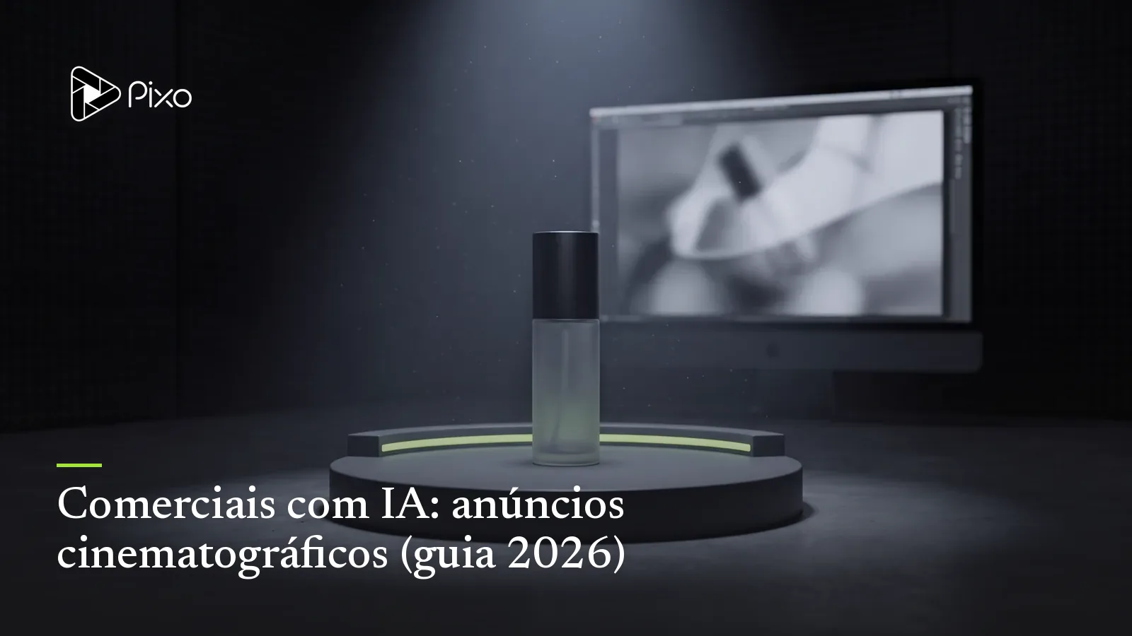 Comerciais com IA: anúncios cinematográficos (guia 2026)