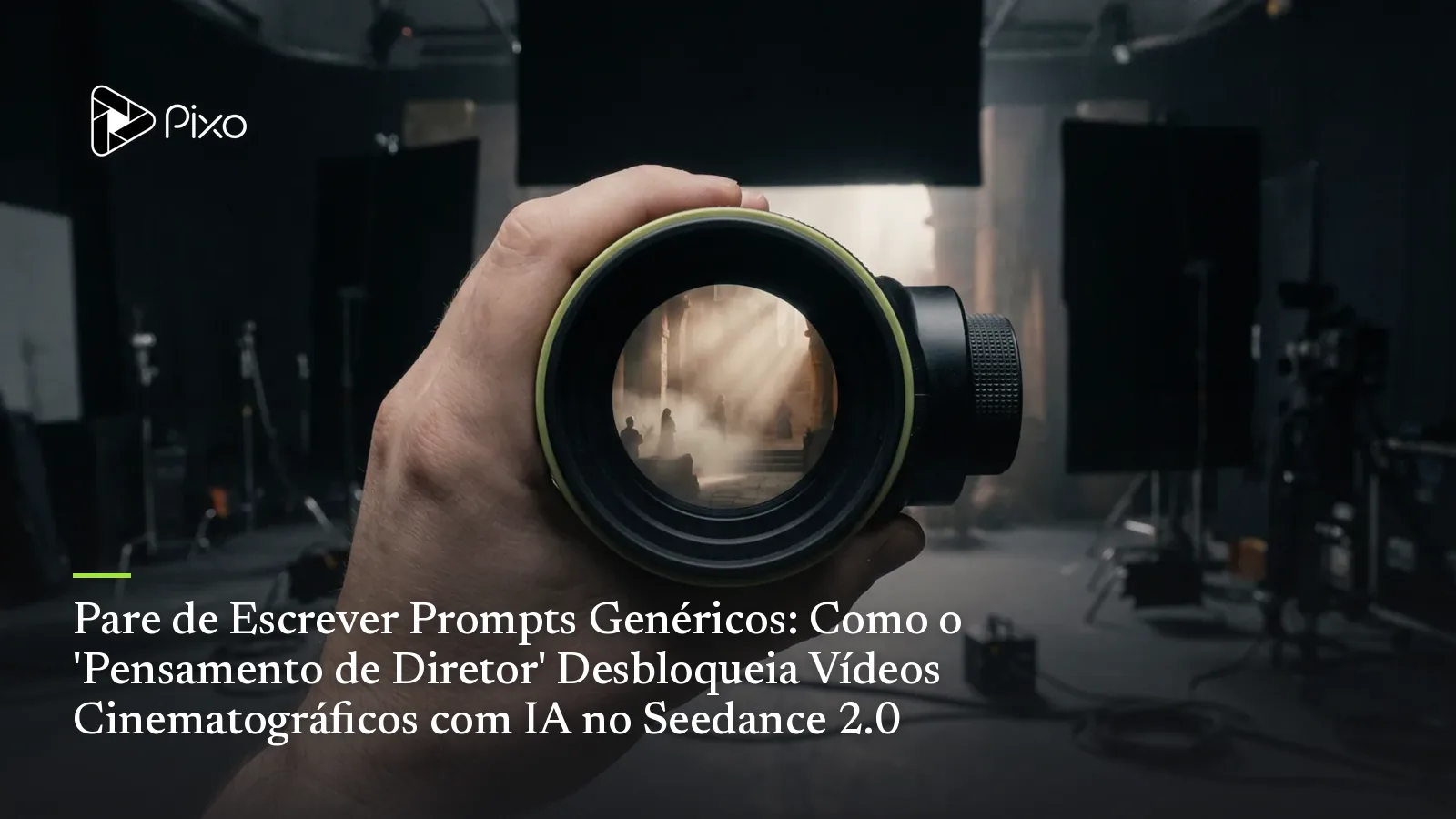 Pare de Escrever Prompts Genéricos: Como o 'Pensamento de Diretor' Desbloqueia Vídeos Cinematográficos com IA no Seedance 2.0