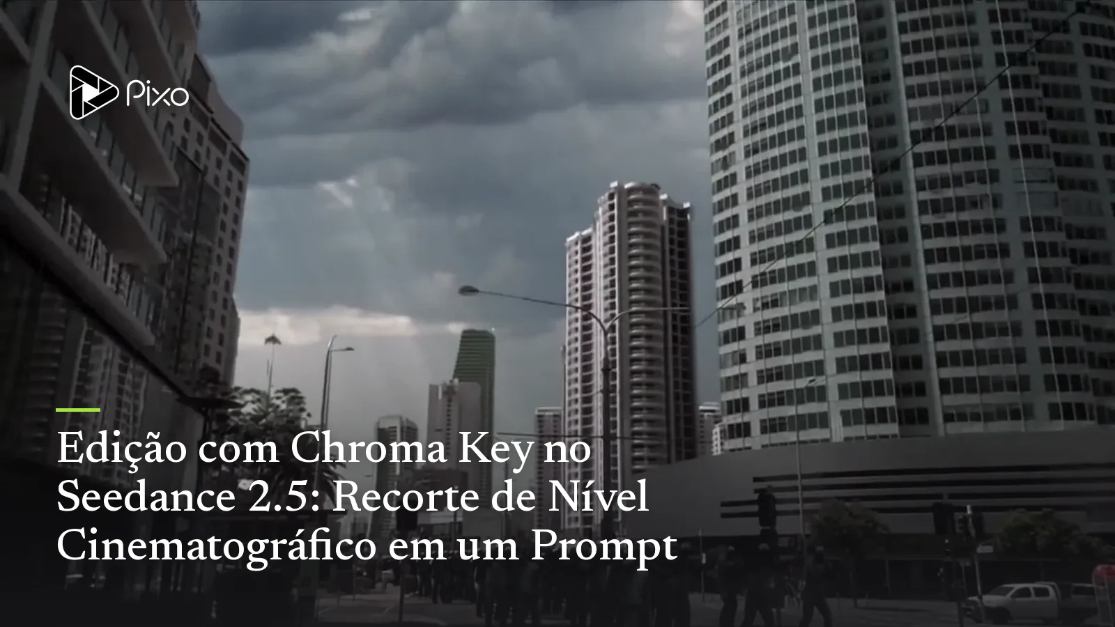Edição com Chroma Key no Seedance 2.5: Recorte de Nível Cinematográfico em um Prompt
