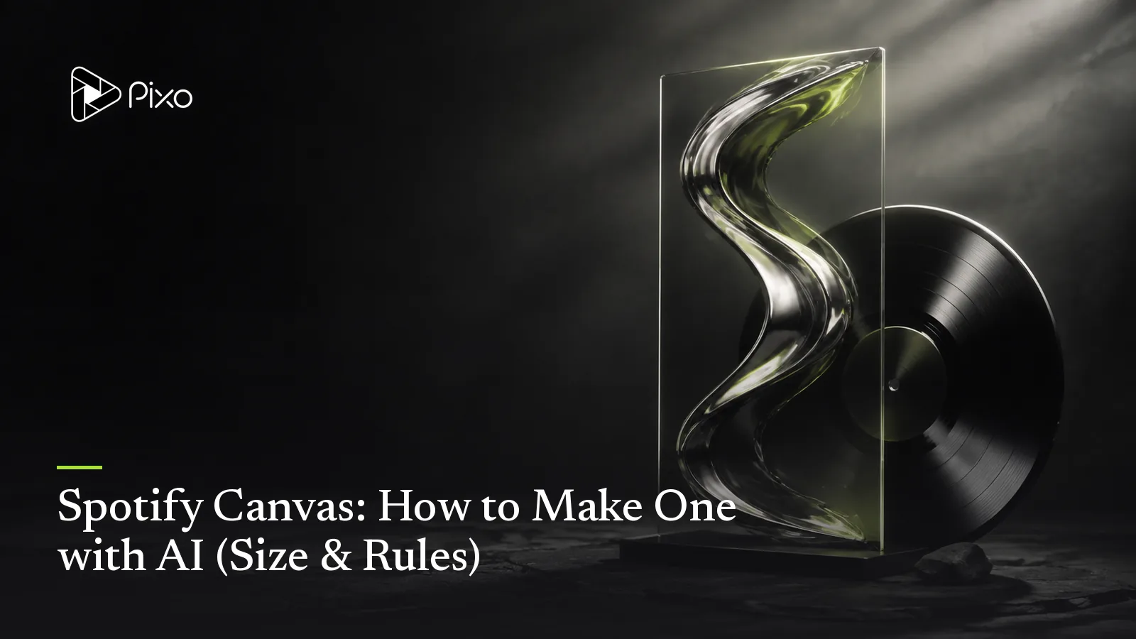 Spotify Canvas: How to Make One with AI (Size & Rules)