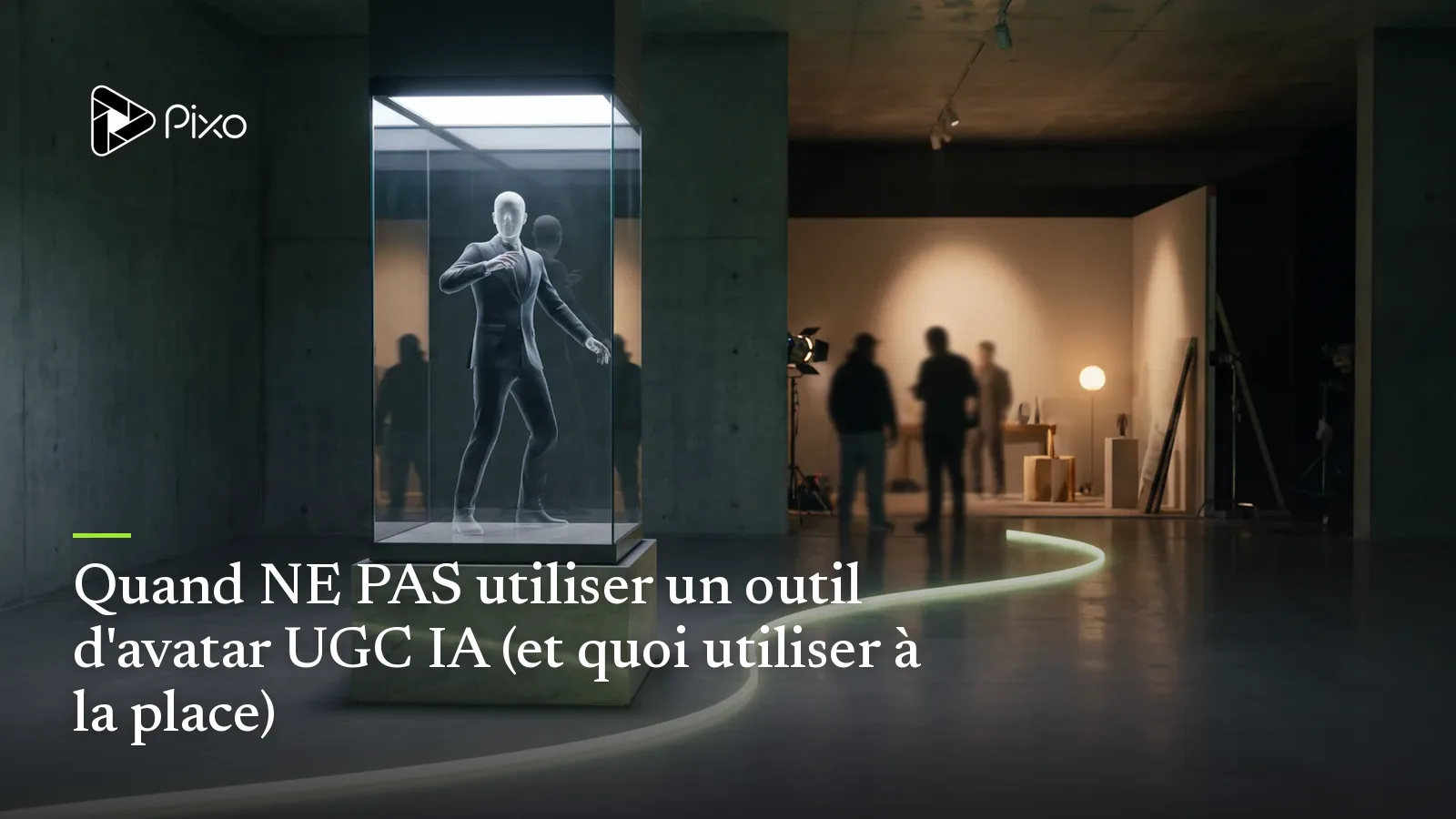 Quand NE PAS utiliser un outil d'avatar UGC IA (et quoi utiliser à la place)