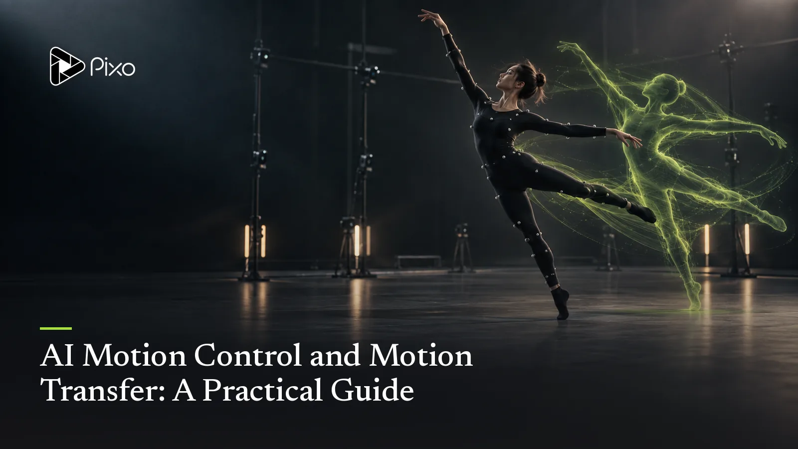 AI Motion Control and Motion Transfer: A Practical Guide