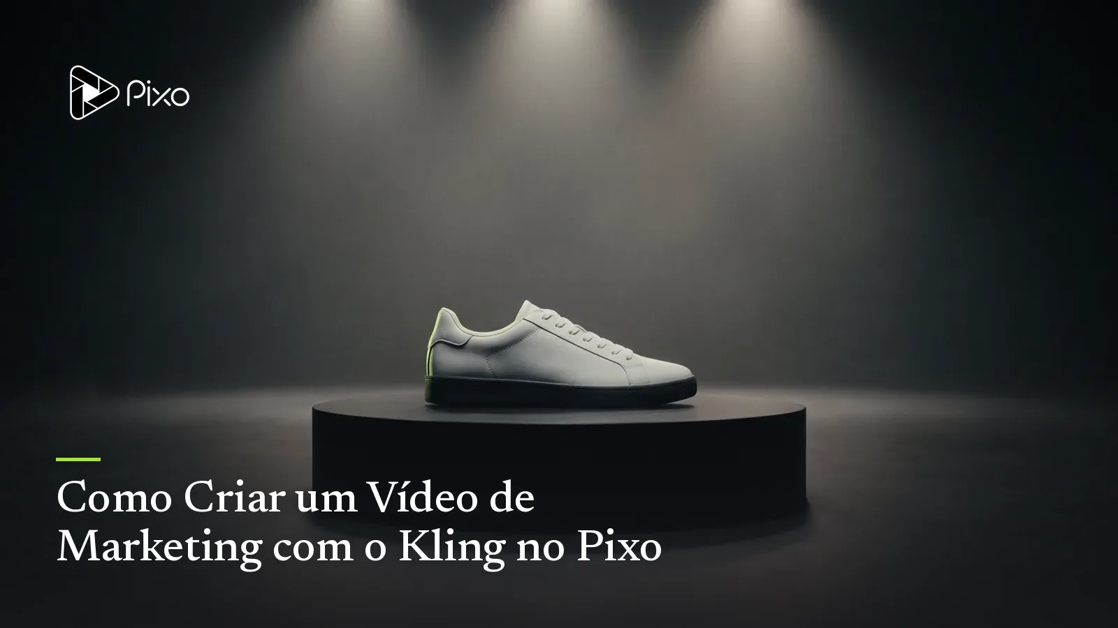 Como Criar um Vídeo de Marketing com o Kling no Pixo