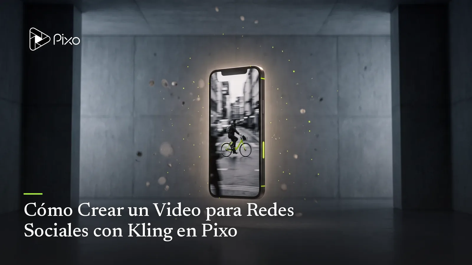 Cómo Crear un Video para Redes Sociales con Kling en Pixo