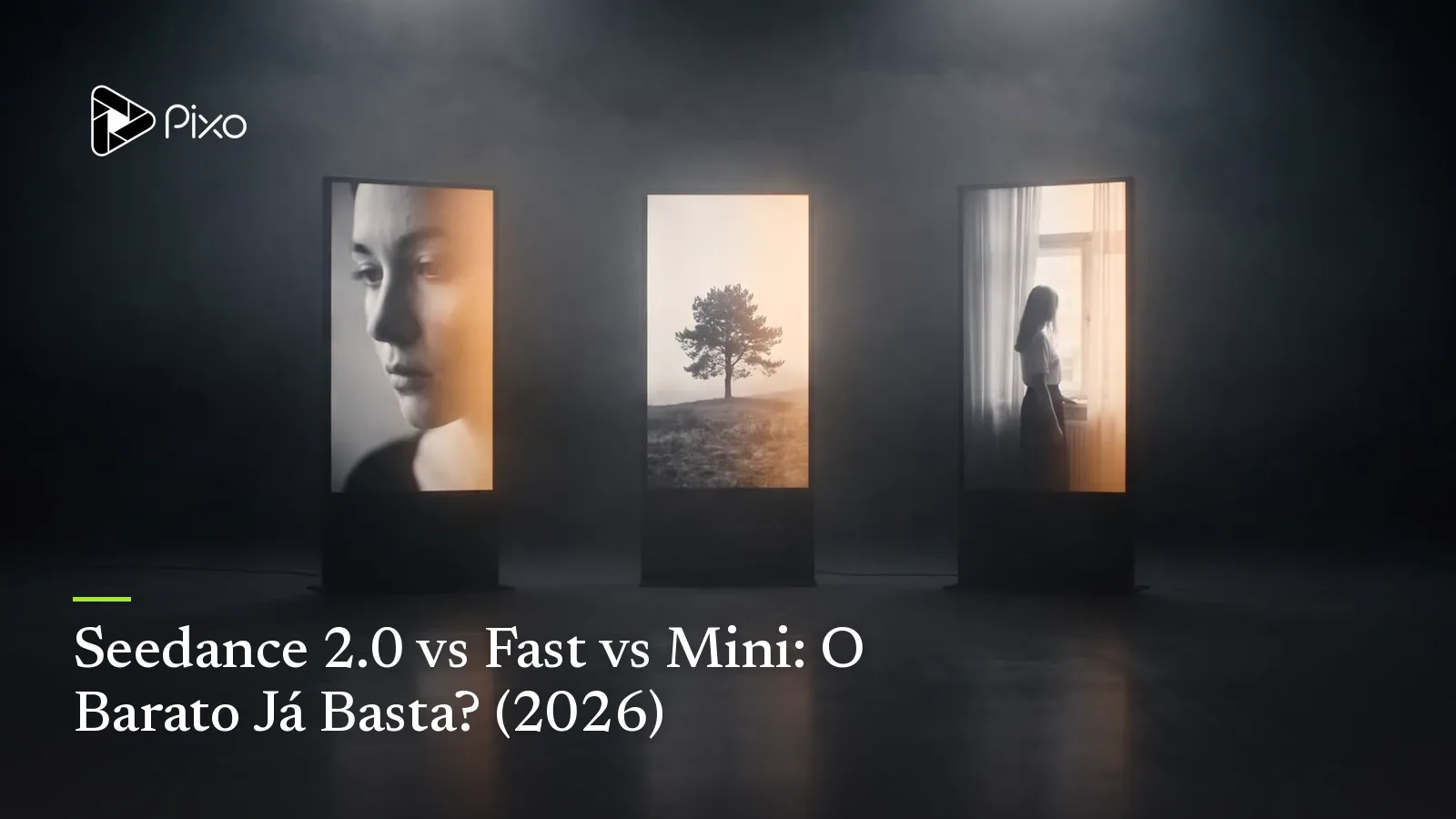 Seedance 2.0 vs Fast vs Mini: O Barato Já Basta? (2026)