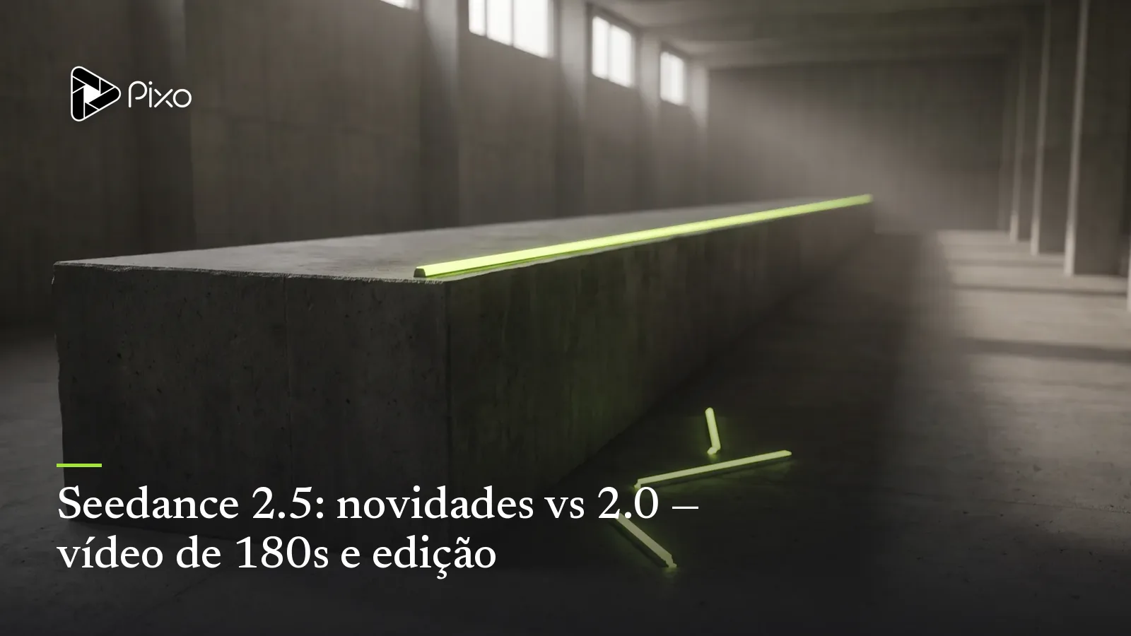 Seedance 2.5: novidades vs 2.0 — vídeo de 180s e edição
